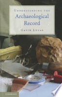 Understanding the archaeological record /