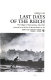Last days of the Reich : the collapse of Nazi Germany, May 1945 /