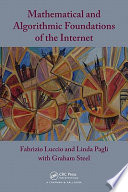 Mathematical and algorithmic foundations of the internet /