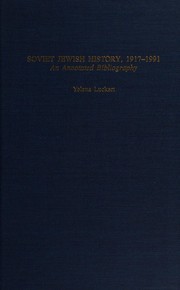 Soviet Jewish history, 1917-1991 : an annotated bibliography /