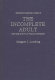 The incomplete adult; social class constraints on personality development