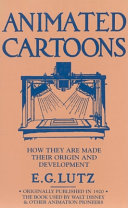Animated cartoons : how they are made : their origin and development /