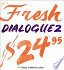 Fresh dialogue two : new voices in graphic design /