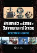 Mechatronics and control of electromechanical systems /