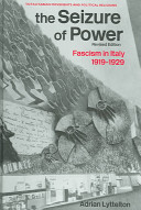 The seizure of power : fascism in Italy, 1919-1929 /