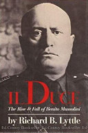 Il duce : the rise & fall of Benito Mussolini /