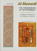 The ordinances of government : a translation of Al-Aḥkām al-Sulṭāniyya wʼ al-Wilāyāt al-Dīniyya /