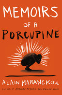 Memoirs of a porcupine /