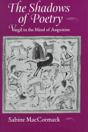 The shadows of poetry : Vergil in the mind of Augustine /