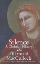 Silence : a Christian history /