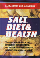 Salt, diet and health : Neptune's poisoned chalice : the origins of high blood pressure /