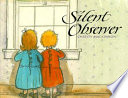 Silent observer /