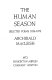 The human season: selected poems, 1926-1972.