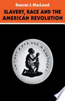 Slavery, race, and the American revolution /