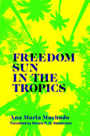 Freedom sun in the tropics /