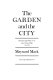 The garden and the city : retirement and politics in the later poetry of Pope, 1731-1743 /