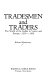 Tradesmen and traders : the world of the guilds in Venice and Europe, c. 1250-c. 1650 /