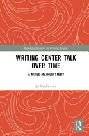 Writing center talk over time : a mixed-method study /