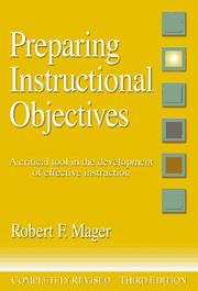 Preparing instructional objectives : a critical tool in the development of effective instruction /