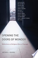 Opening the doors of wonder : reflections on religious rites of passage /