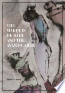The Marquis de Sade and the avant-garde /