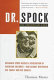 Dr. Spock : an American life /