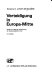 Verteidigung in Europa-Mitte : Studie im Auftr. d. Versammlung d. Westeurop. Union /