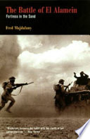 The battle of El Alamein : fortress in the sand /