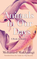 Animals in our days : a book of stories /