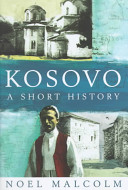 Kosovo : a short history /