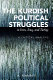 The Kurdish political struggles in Iran, Iraq, and Turkey : a critical analysis /