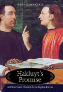 Hakluyt's promise : an Elizabethan's obsession for an English America /