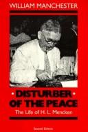 Disturber of the peace : the life of H.L. Mencken /