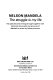 Nelson Mandela : the struggle is my life : his speeches and writings brought together with historical documents and accounts of Mandela in prison by fellow-prisoners.