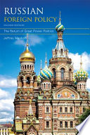 Russian foreign policy : the return of great power politics /