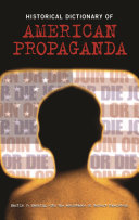 Historical dictionary of American propaganda /