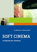 Soft cinema : navigating the database /