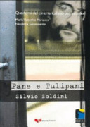 Pane e Tulipani : Silvio Soldini /