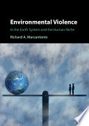 Environmental violence in the earth system and the human niche /