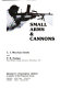 Small arms & cannons /
