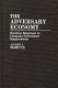The adversary economy : business responses to changing government requirements /
