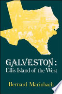 Galveston, Ellis Island of the West /