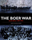 The Boer war : South Africa 1899-1902 /