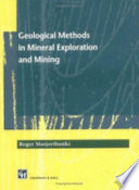 Geological methods in mineral exploration and mining /