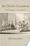 Sir Charles Grandison : the compleat conduct book /