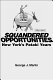 Squandered opportunities : New York's Pataki years /
