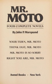 Mr. Moto : four complete novels /