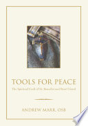 Tools for peace : the spiritual craft of St. Benedict and René Girard /
