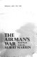 The airman's war : World War II in the sky /