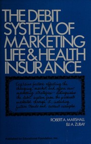 The debit system of marketing life and health insurance /